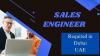 Sales Engineer Required in Dubai