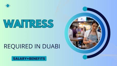 Waitress Required in Dubai