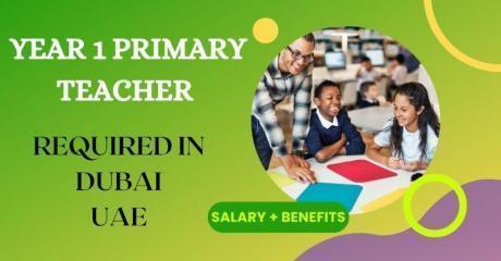Year 1 Primary Teacher Required in Dubai