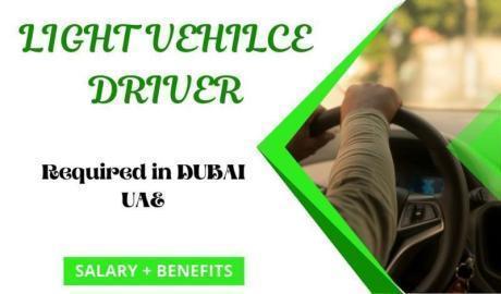 LIGHT VEHILCE DRIVER Required in Dubai