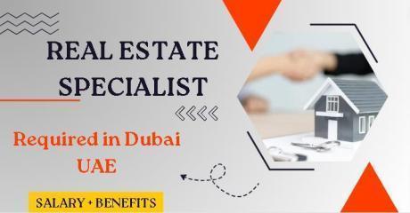 Real Estate Specialist Required in Dubai