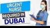 Urgent Nurse Required in Dubai