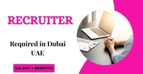 Recruiter Required in Dubai
