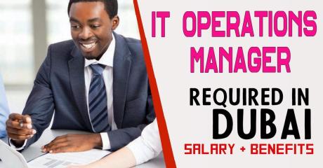 Information Technology Operations Manager Required in Dubai
