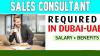 Sales Consultant Required in Dubai