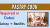 Pastry Cook Required in Dubai