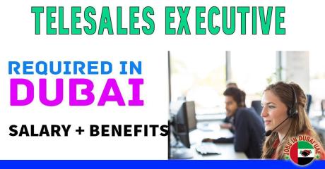 Telesales Executive Required in Dubai