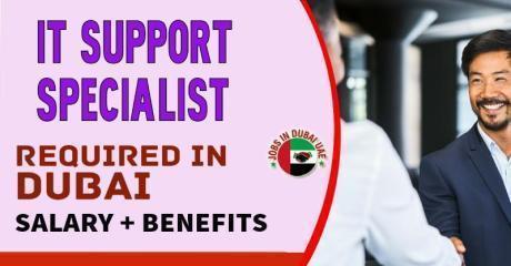 IT Support Specialist Required in Dubai