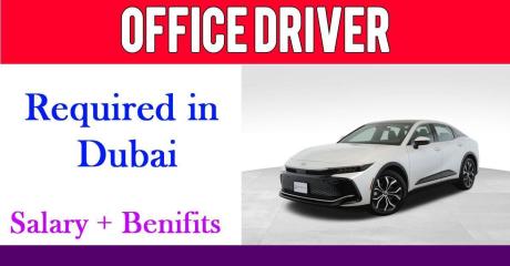 OFFICE DRIVER Required in Dubai