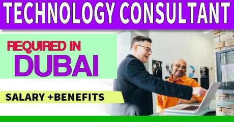 Technology Consultant Required in Dubai