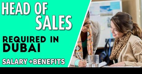 Head of Sales Required in Dubai