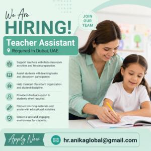 Teacher Assistant Requried in Dubai