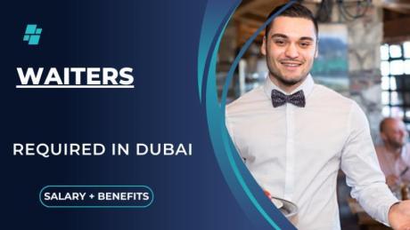 Waiters Required in Dubai