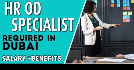 HR OD Specialist Required in Dubai