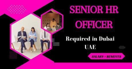 Senior HR Officer Required in Dubai