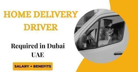 Home Delivery Driver Required in Dubai