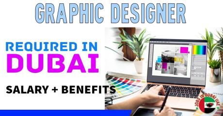 GRAPHIC DESIGNER REQUIRED IN DUBAI