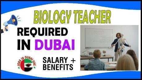 Biology teacher Required in Dubai