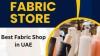 Best Fabric Shop In UAE