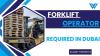 Forklift Operator Required in Dubai