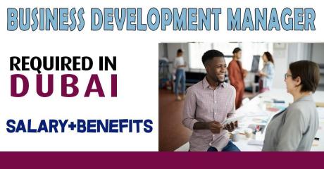 Business Development Manager Required in Dubai