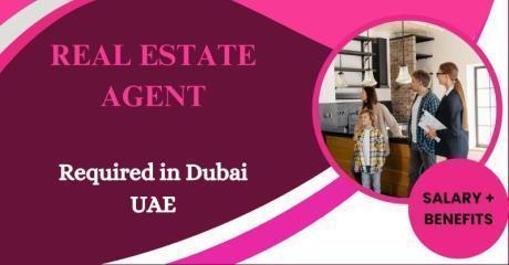 Real Estate Agent Required in Dubai