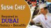 Sushi Chef Required in Dubai