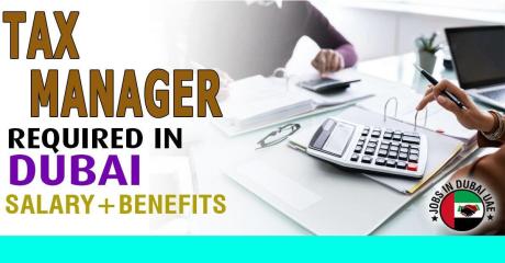 Tax Manager Required in Dubai