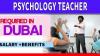 Psychology Teacher Required in Dubai