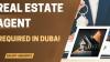 Real Estate Agent Required in Dubai