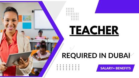 Teacher Required in Dubai
