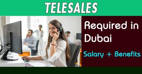 Telesales Required in Dubai