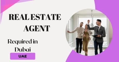 Real Estate Agent Required in Dubai