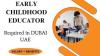 Early Childhood Educator Required in Dubai