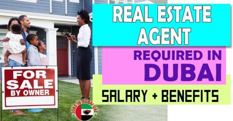 Real Estate Agent Required in Dubai