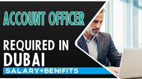 Account Officer Required in Dubai