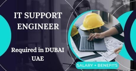 IT Support Engineer Required in Dubai