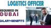 Logistics Officer Required in Dubai