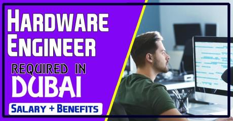 Hardware Engineer Required in Dubai