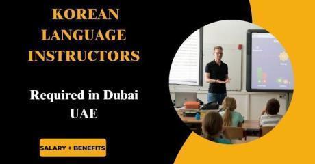 Korean Language Instructors Required in Dubai