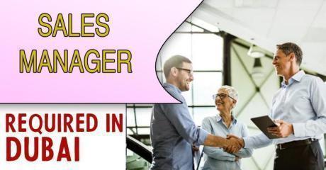 Sales Manager Required in Dubai