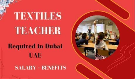 Textiles Teacher Required in Dubai