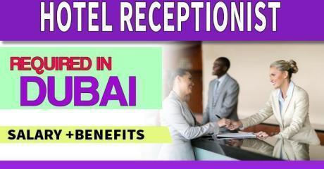 Hotel Receptionist Required in Dubai