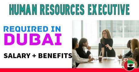 Human Resources Executive Required in Dubai