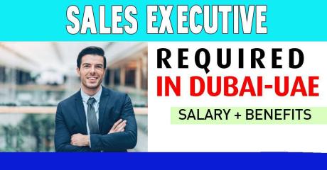 Sales Executive Required in Dubai