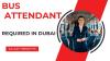 Bus Attendant Required in Dubai