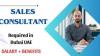 Sales Consultant Required in Dubai