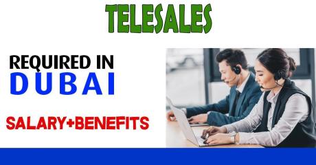 Telesales Required in Dubai