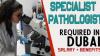 Specialist Pathologist Required in Dubai