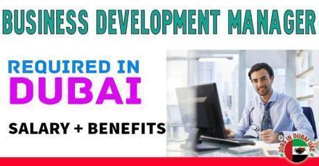 Business Development Manager Required in Dubai